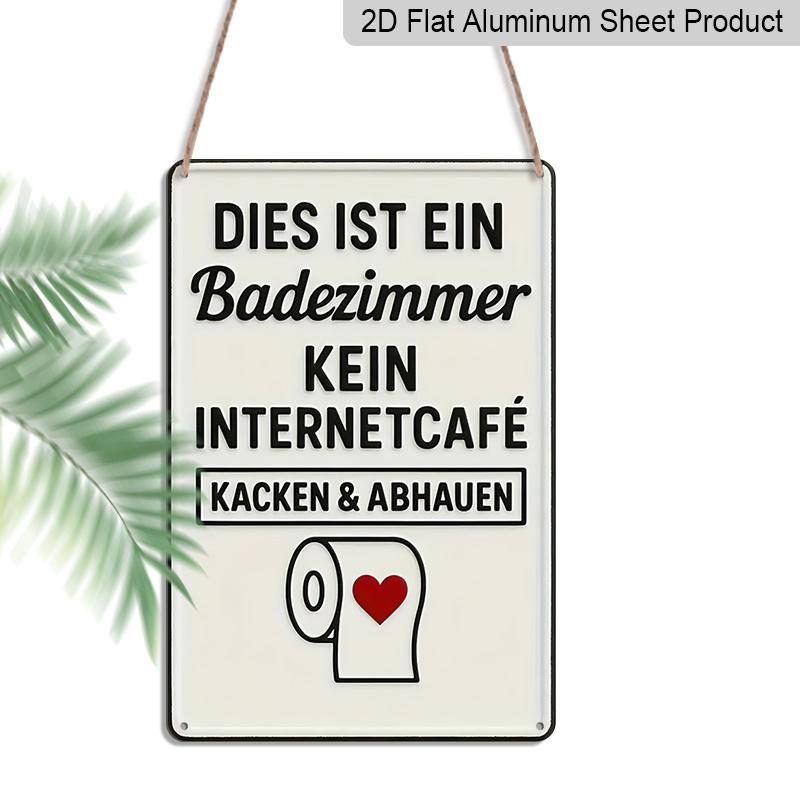 

2D Flat, 1pc Vintage German Humorous Bathroom Aluminium Decorative Sign & Plaque, DIES IST EIN Badezimmer KEINE INTERNETCAFÉ for Home Kitchen 20*30cm