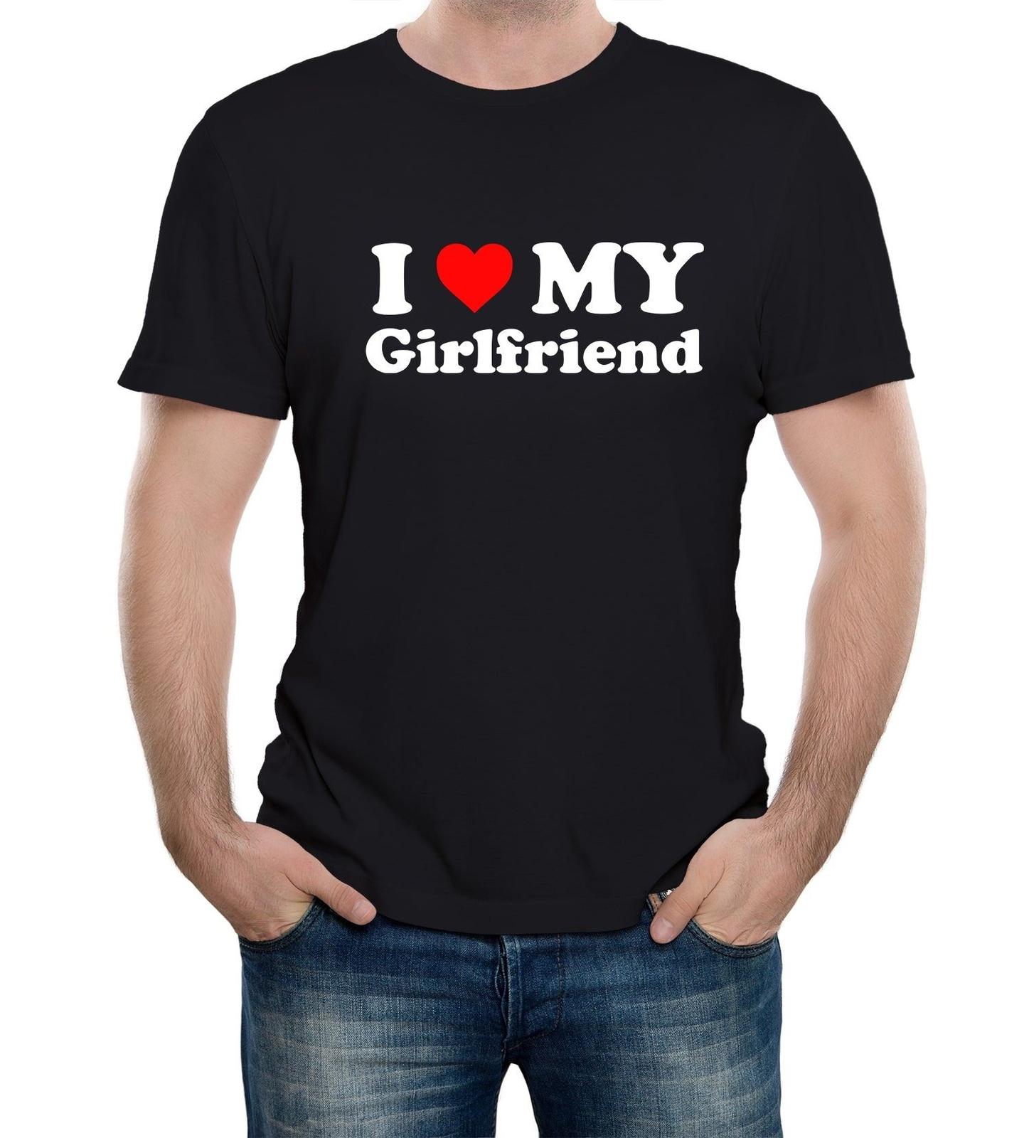 Mens I Love My Girlfriend T-Shirt Mens Womens Tees Top Gift Joke Birthday Valentines Day 2XL