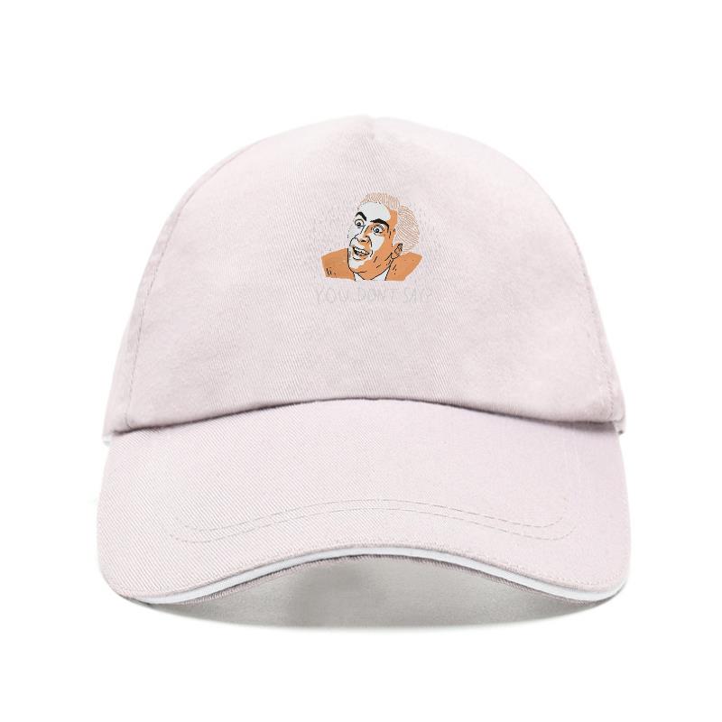 Neue Mütze Nicoa Cage You Don't ay T en Woen Funny Tee Baseball Cap