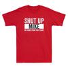 Shut Up Mike No More From You Today Funny Mike Name Sarcastic Quote Unisexs Tshirt