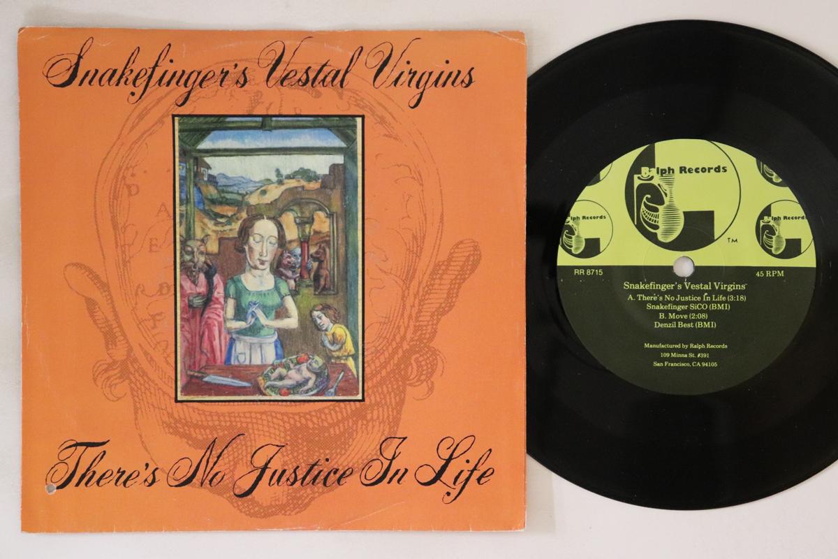 

7inch Record SNAKEFINGER S VESTAL VIRGINS - There s No Justice In Life RR8715 Ralph Records 1987 US Rock Used