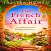 The French Affair by Theresa Howes Paperback Book 9780008547912