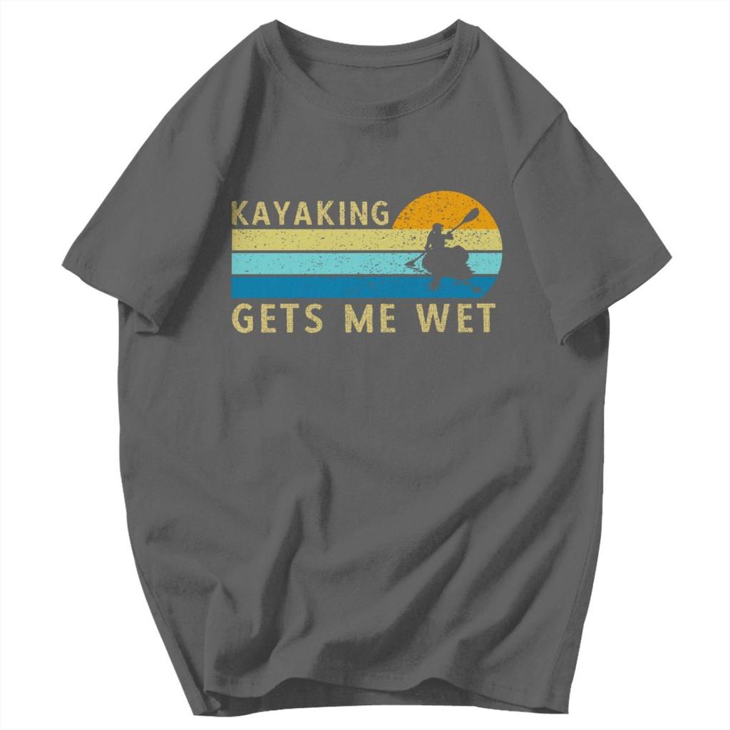 Men T Shirt Kayaking Gets Me Wet Retro Gifts Y2K Graphic Customized Unisex Clothes T Shirts