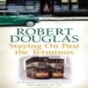 Staying On Past the Terminus by Robert Douglas Paperback Book 9780755380299