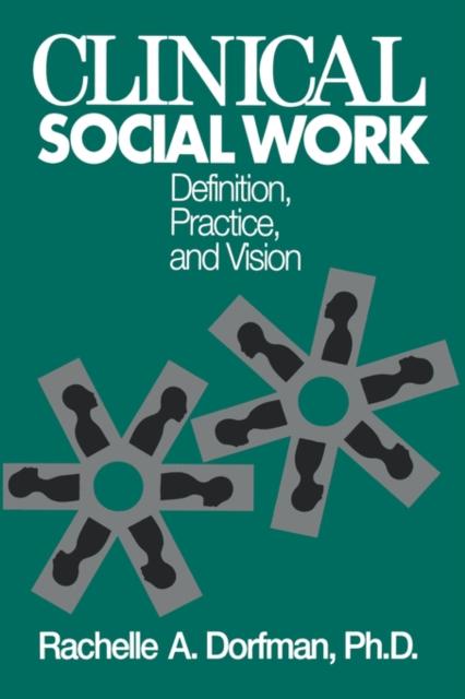Kniha Clinical Social Work : Definition, Practice And Vision