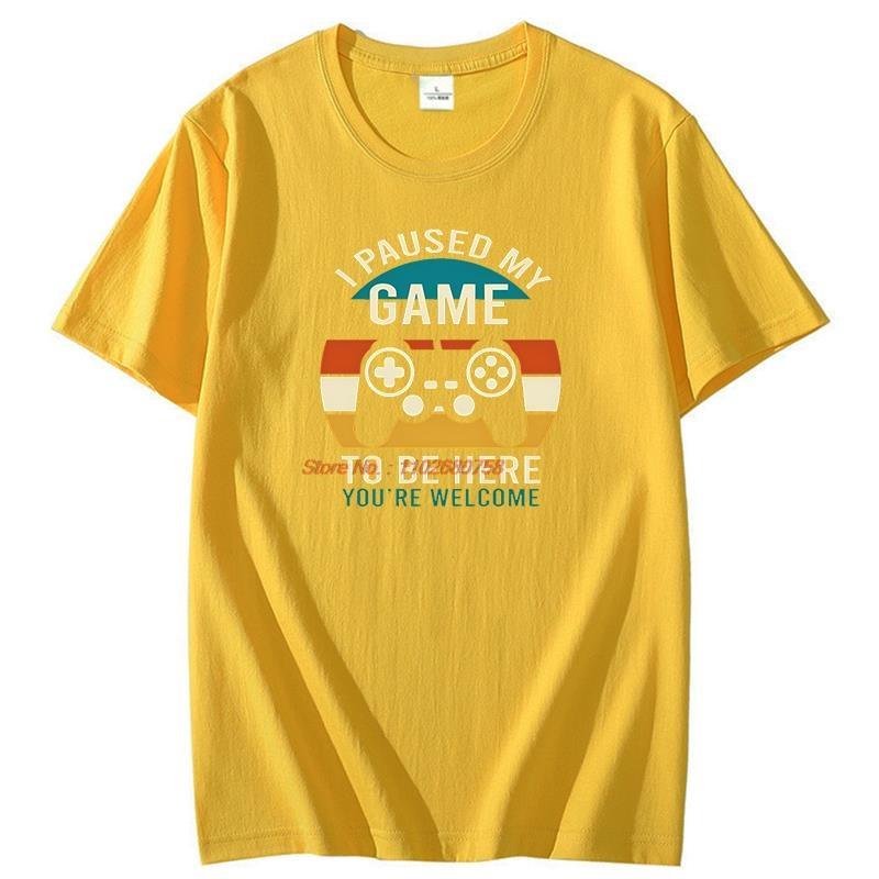 I Paused My Game Unisexs Print T Shirt To Be Here Youre Welcome Retro Gamer Gift Tshirt Game Lover New Shirts And Tshirts