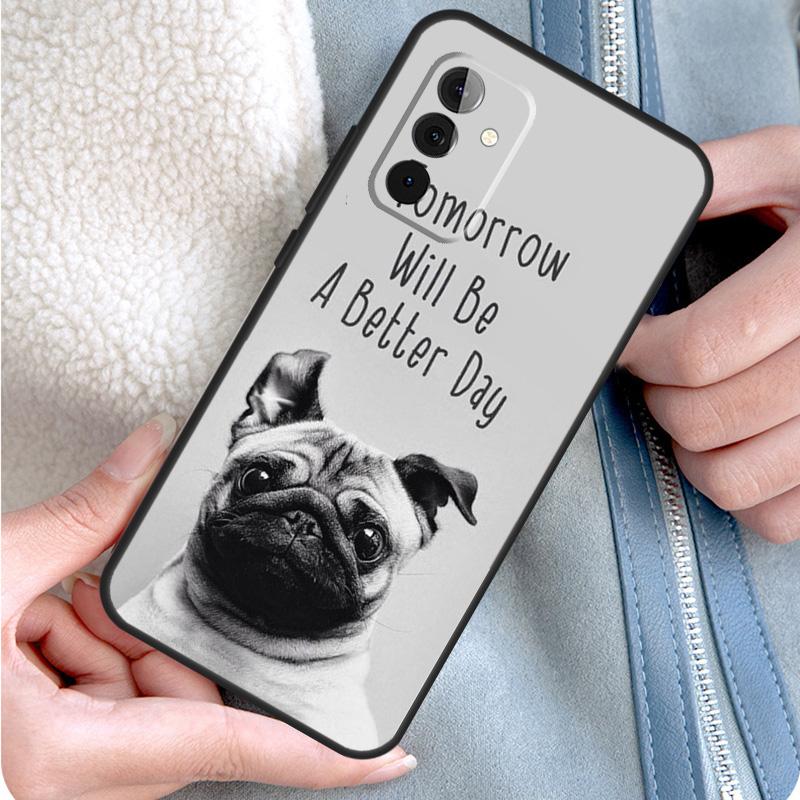 

CUTE PUPPY PUG DOG MOPS Phone Case For Samsung Galaxy A15 A25 A35 A55 A54 A34 A14 A13 A33 A53 A12 A32 A52 A71 A51 Samsung A23