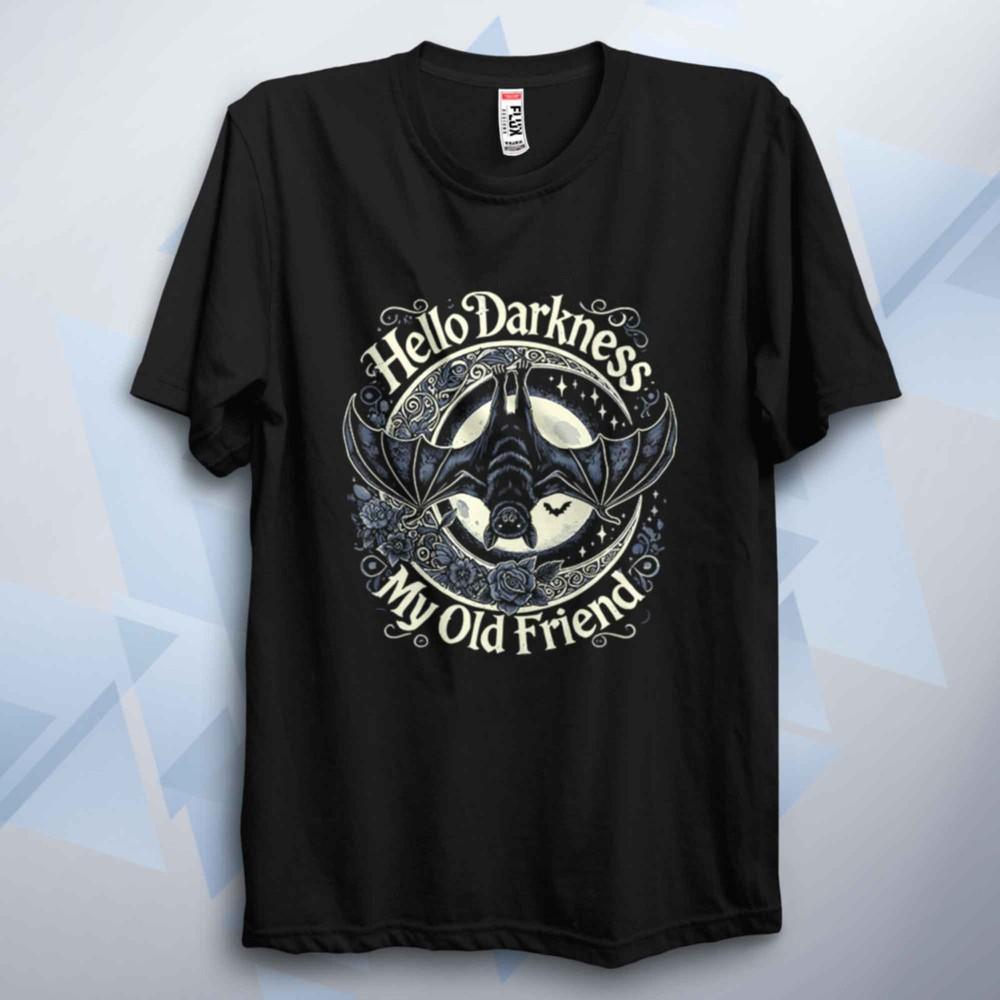 

Hello Darkness My Old Friend T-Shirt | Funny Gothic Halloween Tee Unisex Cotton 3XL