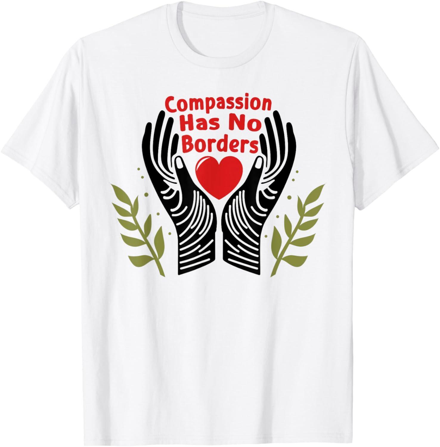 Compassion Has No Borders T-Shirt Hoodie S