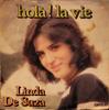 7inch Record LINDA DE SUZA  Hol La Vie 49631 Carrere 1980 France Pop Used