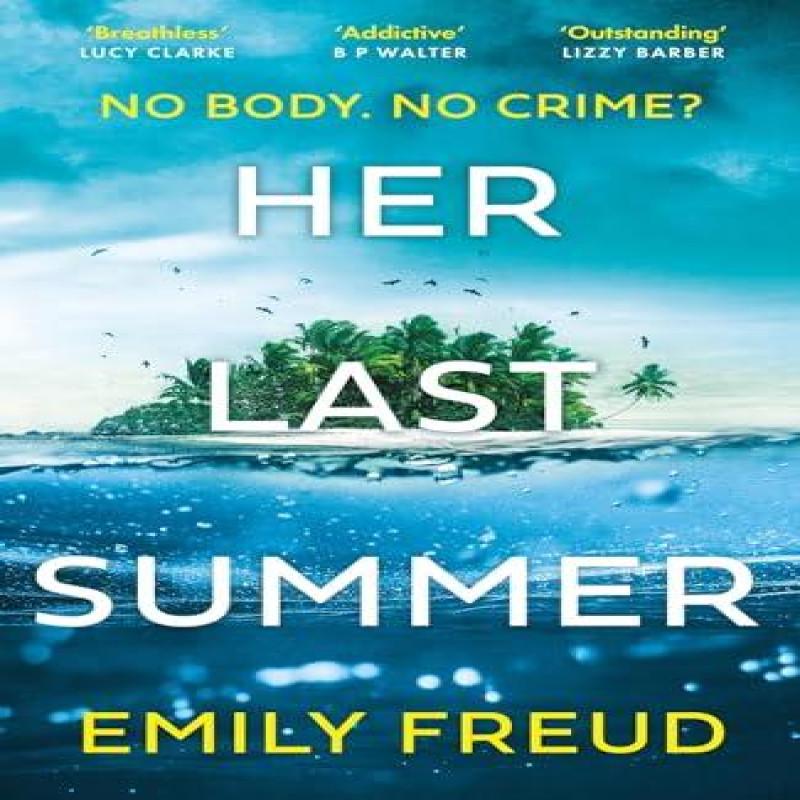 Her Last Summer by Emily Freud Paperback Book 9781529429046