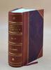 The History and Antiquities of the Castle and Town of Arundel Volume 1-2 1834 [Leather Bound] by Mark Aloysius Tierney
