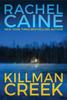 Killman Creek by Rachel Caine Paperback Book 9781542046411
