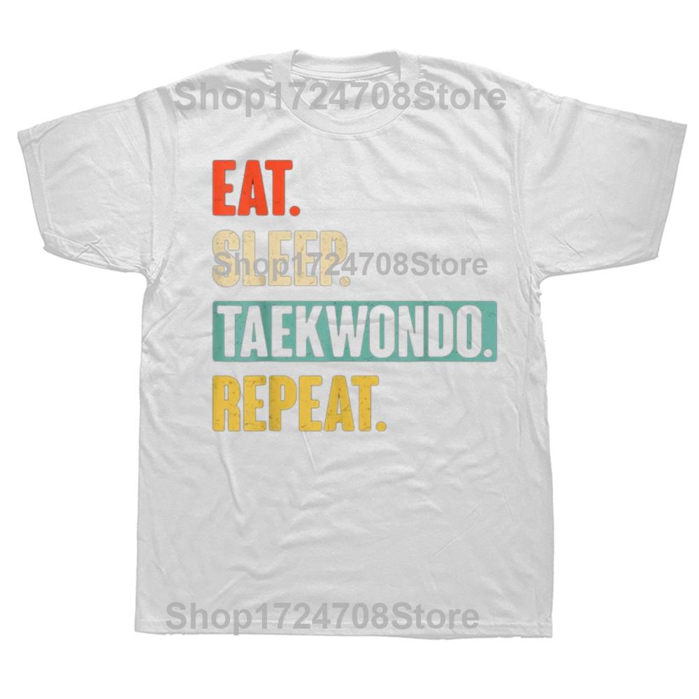 Funny Eat Sleep Taekwondo Repeat Graphic T-shirts Men Women's Fashion Casual Tshirt 100% Cotton Loose Oversized T Shirt