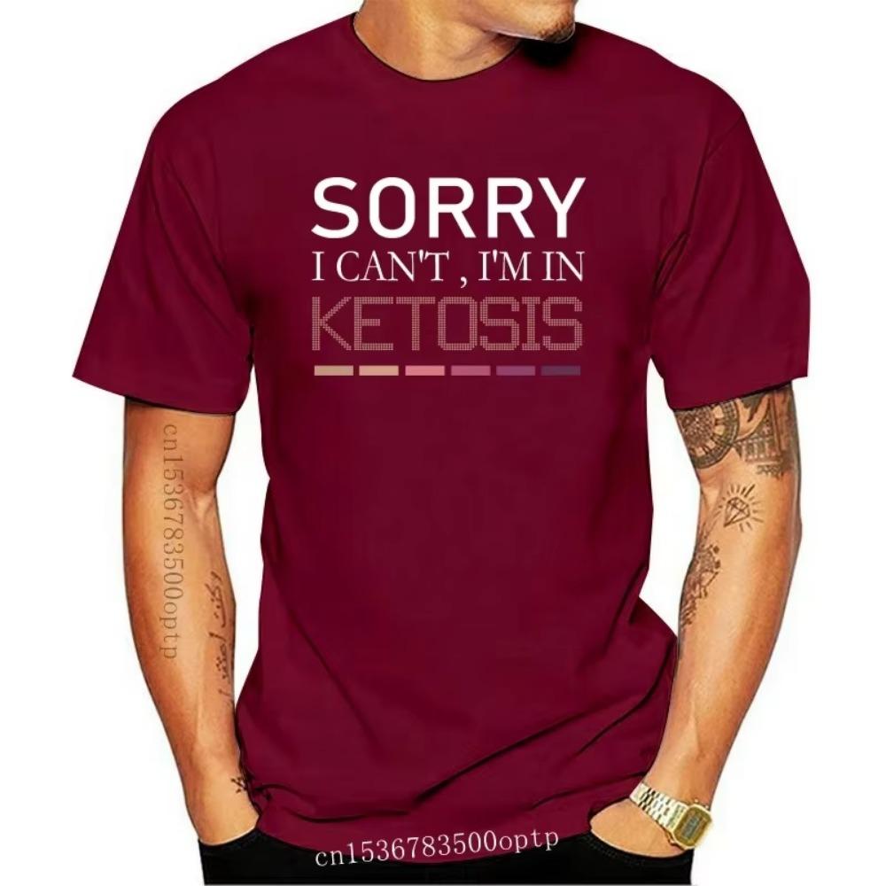 New Funny Keto Shirt Sorry I Can't I'm In Ketosis Lifestyle Gift for Men Women