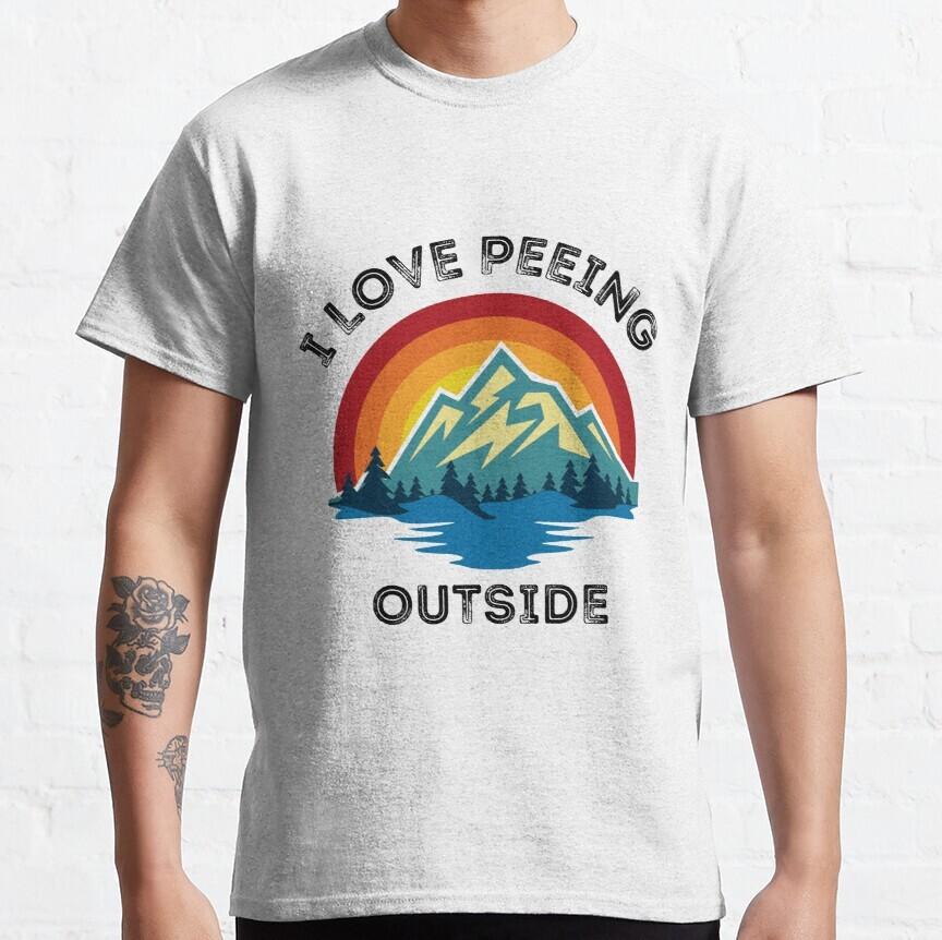 I Love Peeing Outside Funny Camping Hiking Classic T-Shirt XL