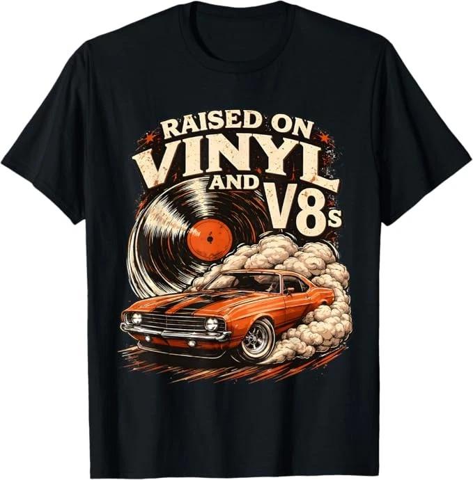 Raised on Vinyl and V8s Retro Car Music T-Shirt Size S-4XL XXL