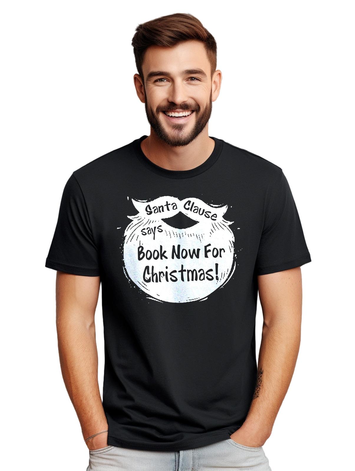 

Santa s Got Your Back! Funny T-Shirt Mens Womens Tees Top with a bearded twist. Unisex Printed Design M