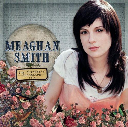 CD MEAGHAN SMITH  Crickets Orchestra 2511921 SIRE 2010 Japan Rock Used