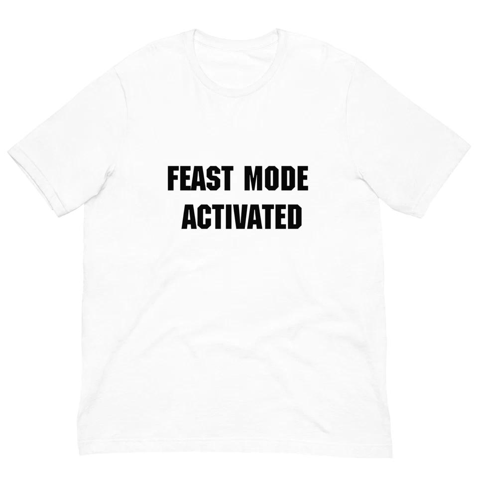 Feast Mode Activated Thanksgiving Shirt - Fun Holiday Tee 5 L