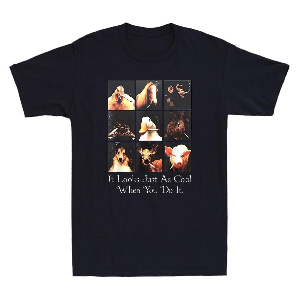 It Looks Just As Cool When You Do It Funny Animal Smoking Graphic Unisexs TShirt