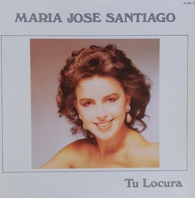 LP Record MARÍA JOSÉ SANTIAGO - Tu Locura ZL654 Zafiro 1986 Spain Latin Used
