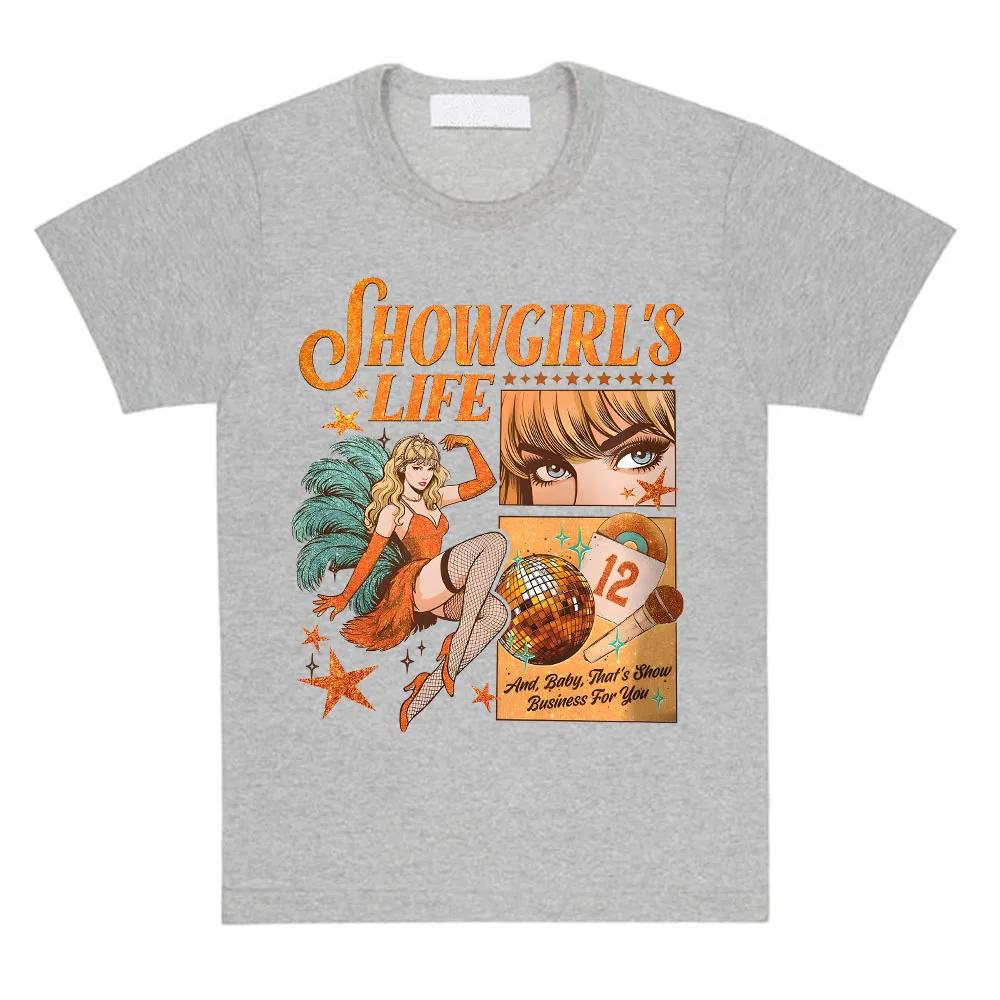 Women Tees The Life of A Showgirl Graphic T-shirt Casual Short Sleeve Tshirts for Female Unisex Streetwear Print T Shirt
