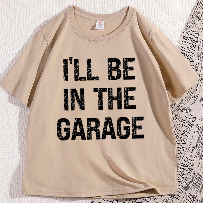 Funny Fathers Day Gift Tshirt Papas Garage Tshirt Mechanic Tee Dad Husband T Shirt Ill Be in The Garage Uncle Clothes Tops