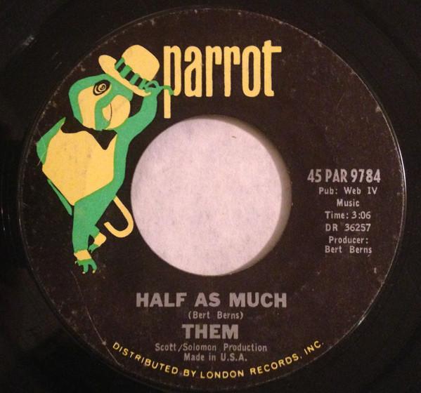 

7inch Record THEM - Half As Much 45PAR9784 Parrot 1965 US Rock Used