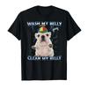 Pibble Wash Clean My Belly Lustiges Meme T-Shirt für Männer Frauen 100% Baumwolle T-Shirts Kurzarm Tops
