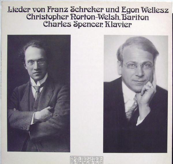 

LP Record FRANZ SCHREKER, EGON WELLESZ, CHRIS - Lieder Von Franz Schreker Und Egon 120903 PREISER 1985 Austria Classical Used