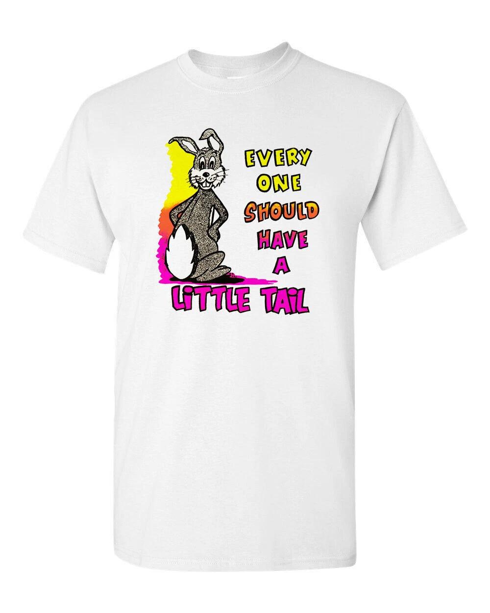 Retro Novelty T Shirt 100% Cotton 60 s 70 s Art Everyone Should Have A Lil Tail 4XL