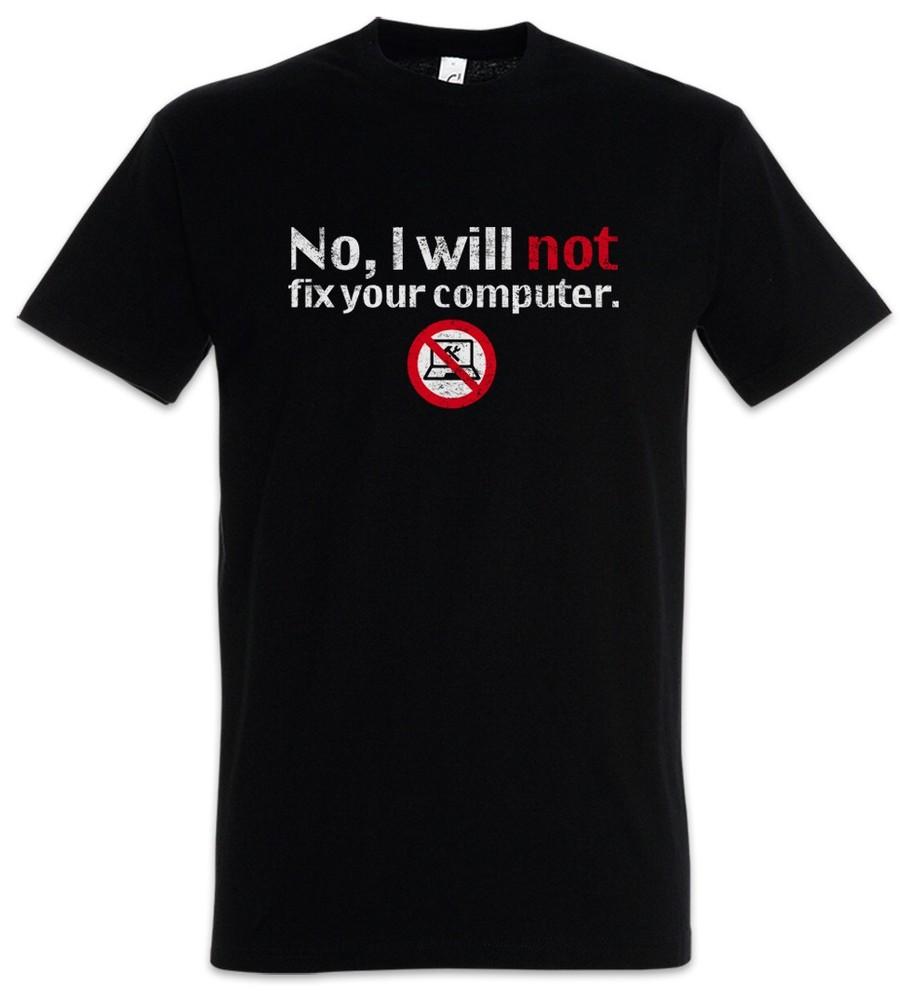 No I Will Not Fix Your Computer Men's T-Shirt Programmer IT Computer Science