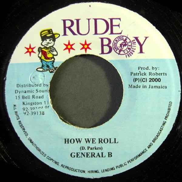 

7inch Record GENERAL B - How We Roll NONE Rude Boy 2000 Jamaica Reggae, Ska & Dub Used