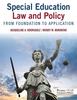 The Special Education Law and Policy : From Foundation To Application Book