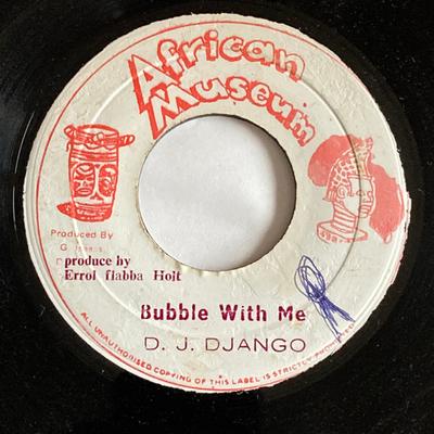 7inch Record D.J. DJANGO  Bubble With Me NONE African Museum Jamaica Reggae Ska  Dub Used