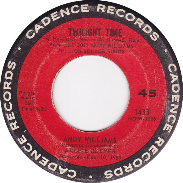 

7inch Record ANDY WILLIAMS - Twilight Time 1433 Cadence 1962 US Pop Used