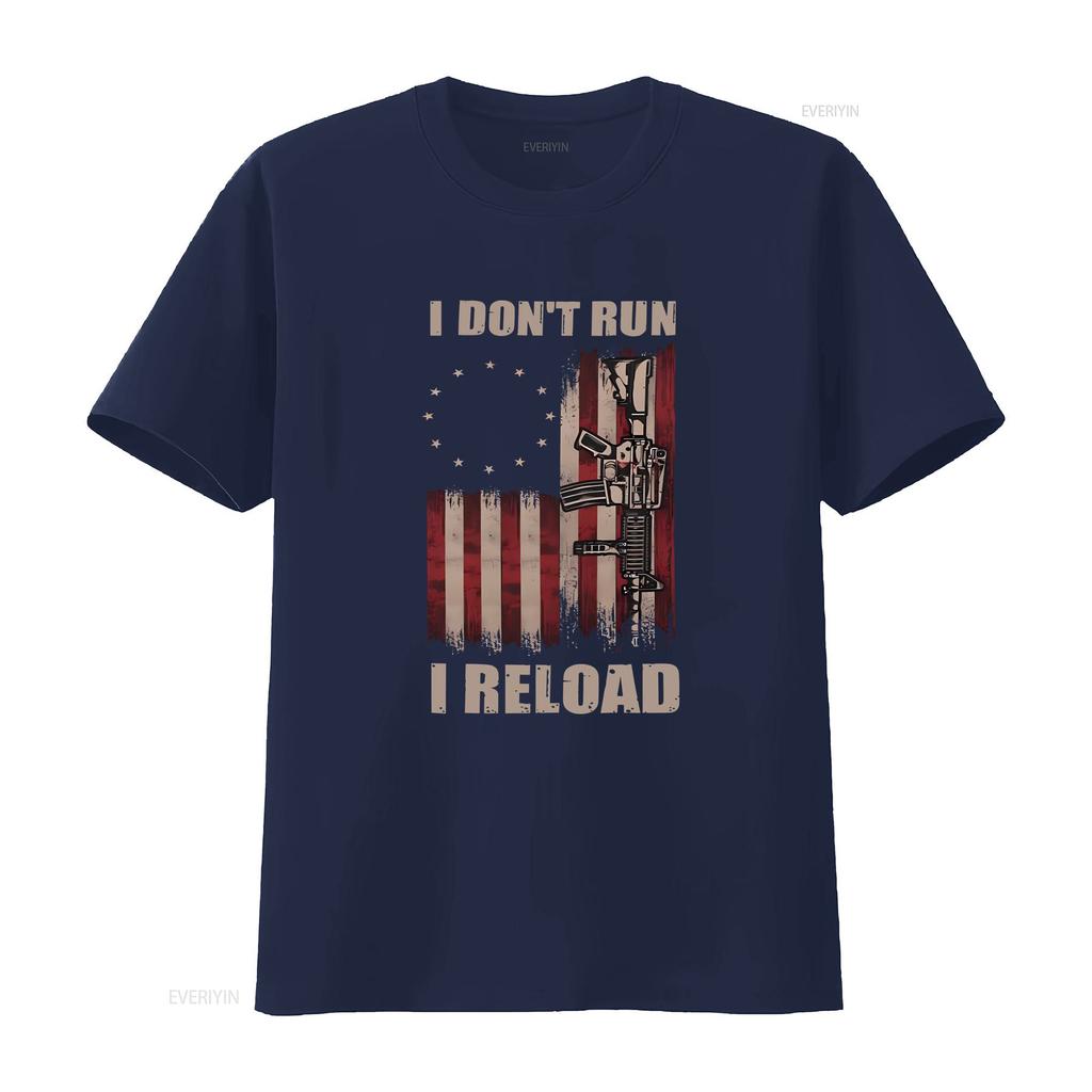 Gun T Shirt American Flag I Dont Run Reload Lovers Owner Dad Men Vintage Outfit vintage Washed Slightly Comfortable Casual