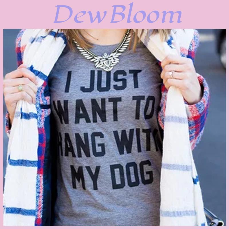 I Just Want To Hang With My Dog Funny Gray T Shirt For Stylish Dog Lovers