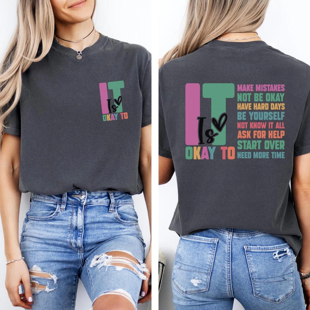 Its Okay To TShirt Motivational Unisextal Health Tee Clothing Graphic Short Sleeve Shirt Unisex Unisex Women AllSeason