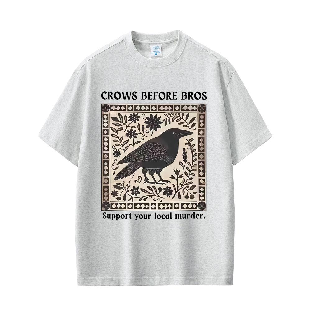 Crows Before Bros Funny Meme Tshirt Unique Bird Nature Tshirt Men Women Casual pure Cotton Vintage T Shirts Men Tshirts