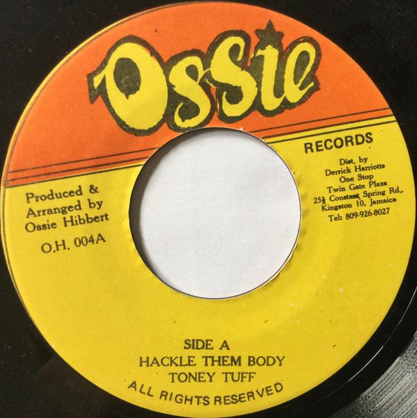 

7inch Record TONY TUFF Hackle Them Body OH004 Ossie Records Jamaica Reggae Ska Dub Used