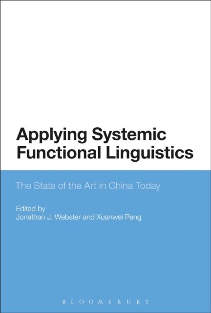 The Applying Systemic Functional Linguistics : The State of the Art In China Today Book
