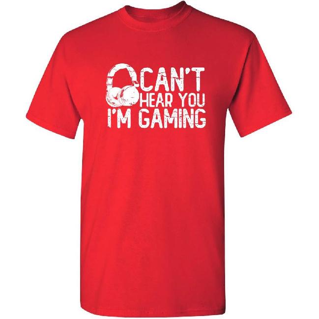 Can’t Hear You I’m Gaming Headset Funny T Shirt | Attitude Mens Graphic Tees Built for Style Novelty Funny T Shirts for Men