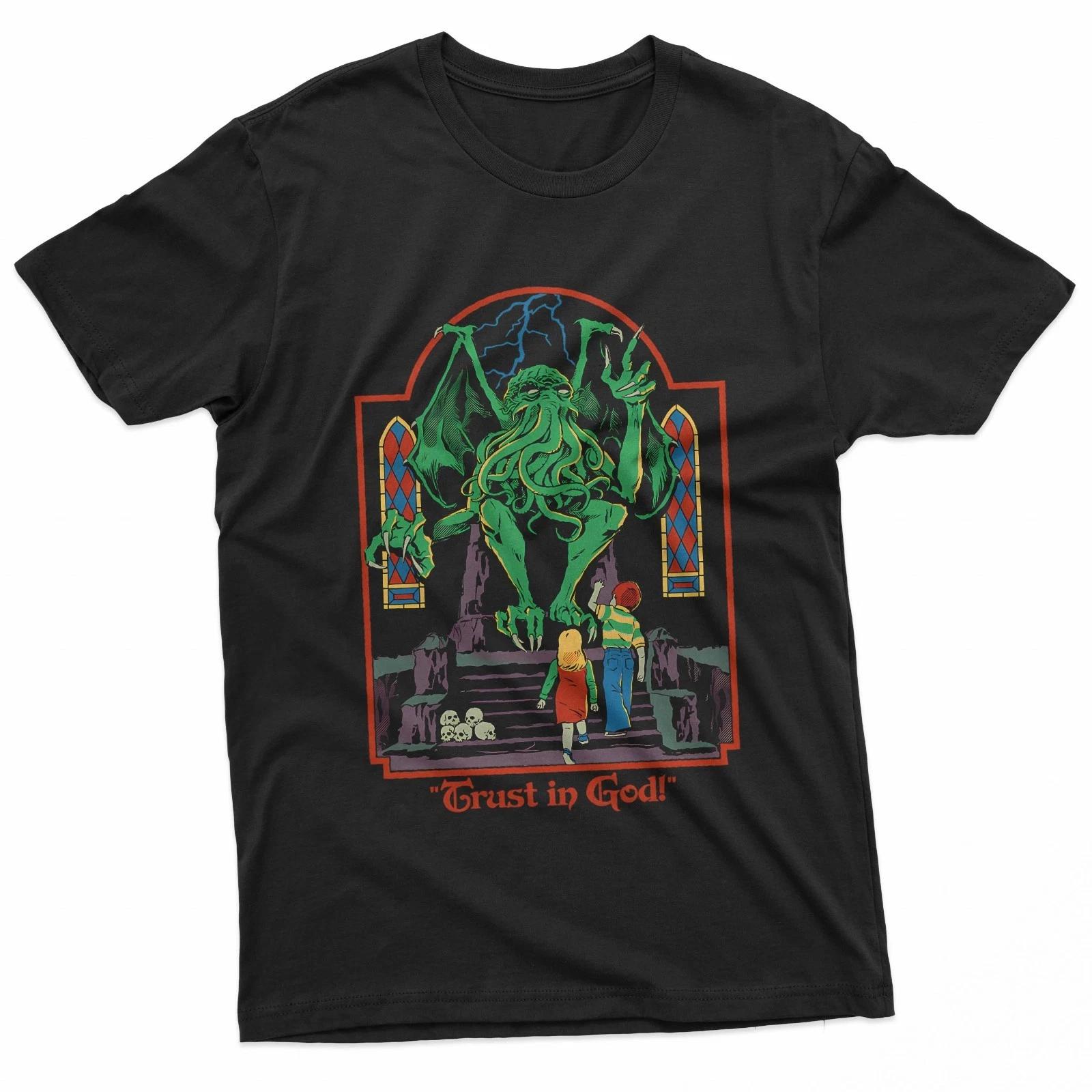 Trust In God Funny Gothic Cosmic Horror Graphic 100% Cotton T-shirt Mens Tees Top 4XL