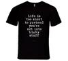Life Is Too Short To Pretend You're Not Into Kinky Stuff Premium Funny Sexy Gift