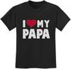 I Love My Daddy Shirt Gifts for Dad Papa Fathers Day Toddler T-Shirt