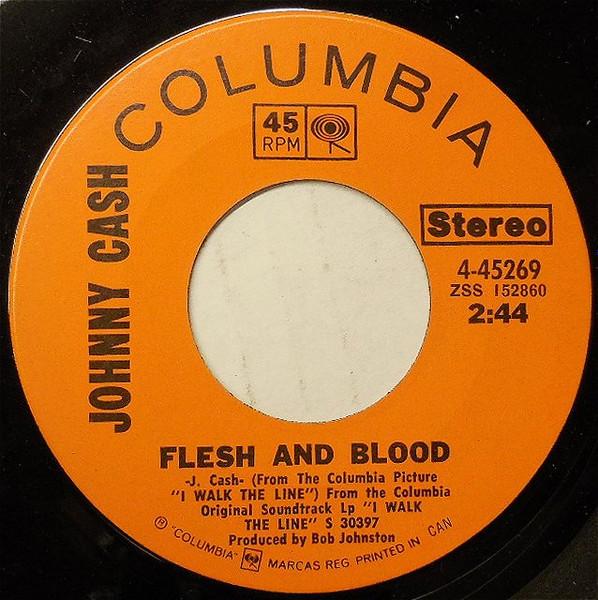 

7inch Record JOHNNY CASH - Flesh And Blood 445269 Columbia 1970 Canada Rock Used