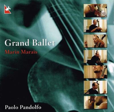 CD PAOLO PANDOLFO - Marais: Grand Ballet  GCD920406 Glossa 2002 Spanien Klassisch Gebraucht