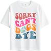 T Shirt Men Casual Round Neck Tee Oversized Summer For Man Tshirt Sorry Cant Dogs Bye Short Sleeve Workout Round Neck Tshirt